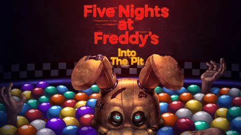 Five Nights At Freddys Into The Pit