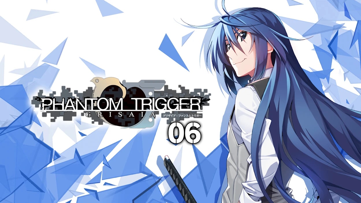 Grisaia Phantom Trigger 06